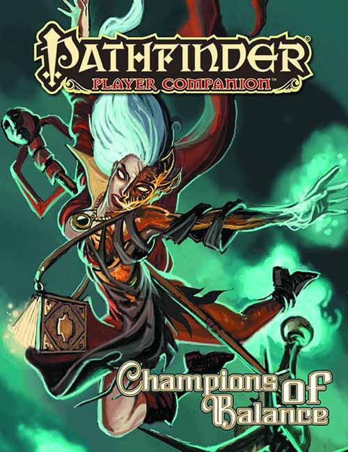 Pathfinder Player Companion Champions Of Balance -- DEC132327 Pathfinder Player Companion Champions Of Balance -- DEC132327