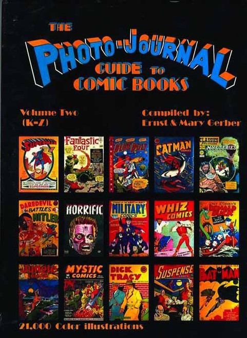 Photo-Journal Guide To Comics Vol II K-Z -- MAY121165
