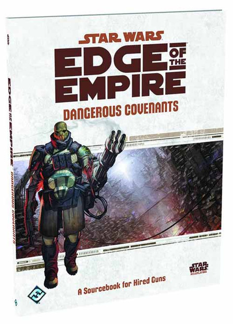 Star Wars RPG Edge Of The Empire Dangerous Convenants Bk -- DEC132318