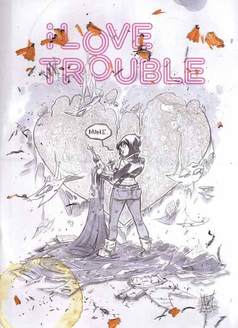 I Love Trouble TPB (Mature Readers) -- NOV130440