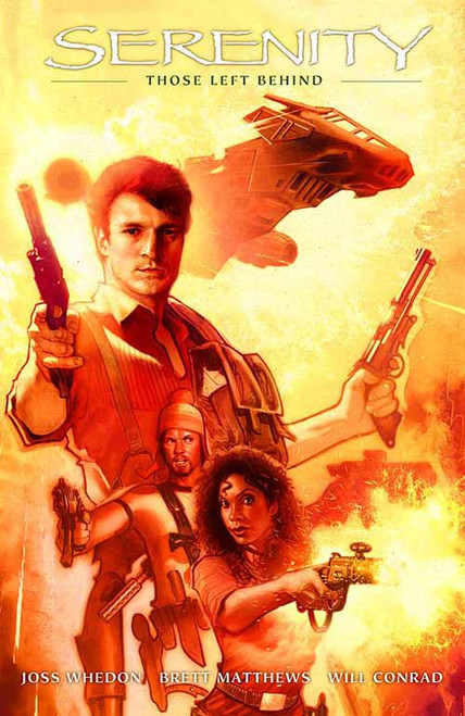 Serenity HC 01 Those Left Behind 2nd Edition -- Whedon -- NOV130078 Serenity HC 01 Those Left Behind 2nd Edition -- Whedon -- NOV130078