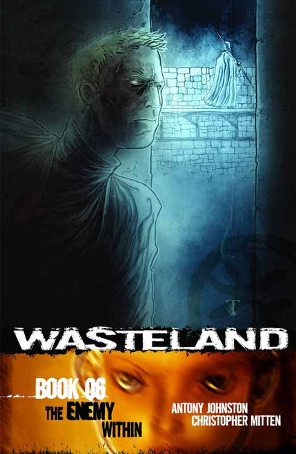 Wasteland TPB Vol 06 Enemy Within (Mature Readers) -- NOV131177