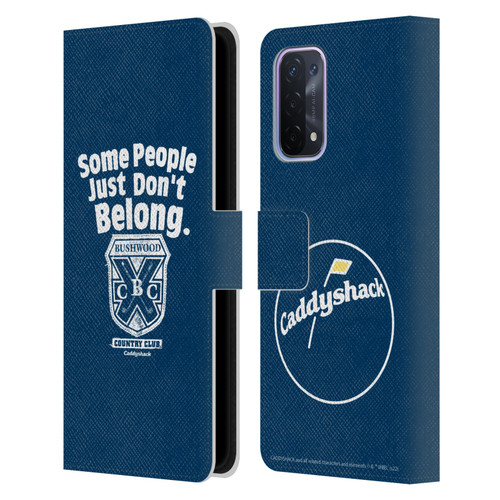 Caddyshack Graphics Some People Just Don't Belong Leather Book Wallet Case Cover For OPPO A54 5G