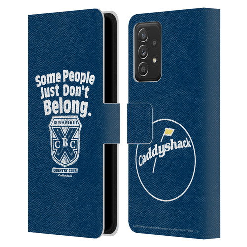 Caddyshack Graphics Some People Just Don't Belong Leather Book Wallet Case Cover For Samsung Galaxy A53 5G (2022)