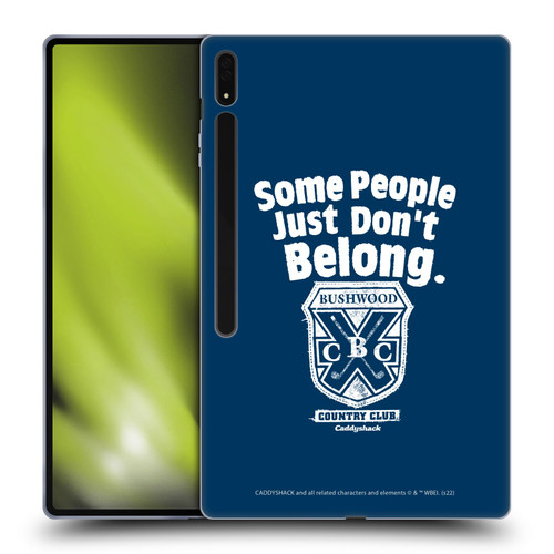 Caddyshack Graphics Some People Just Don't Belong Soft Gel Case for Samsung Galaxy Tab S8 Ultra