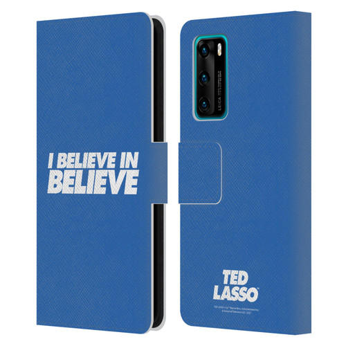 Ted Lasso Season 1 Graphics I Believe In Believe Leather Book Wallet Case Cover For Huawei P40 5G