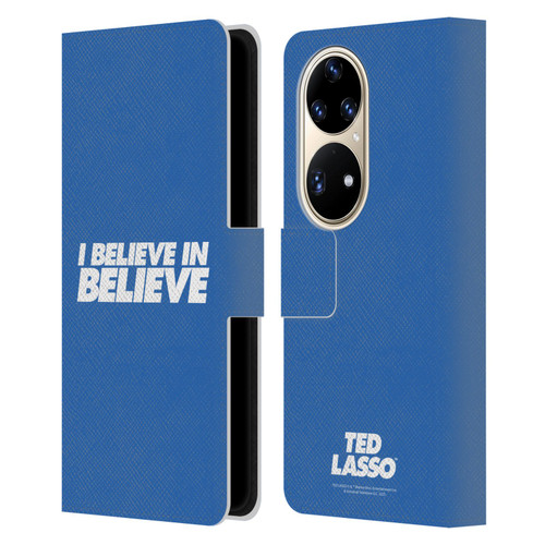 Ted Lasso Season 1 Graphics I Believe In Believe Leather Book Wallet Case Cover For Huawei P50 Pro