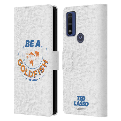 Ted Lasso Season 1 Graphics Be A Goldfish Leather Book Wallet Case Cover For Motorola G Pure