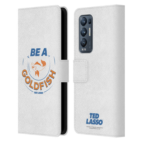 Ted Lasso Season 1 Graphics Be A Goldfish Leather Book Wallet Case Cover For OPPO Find X3 Neo / Reno5 Pro+ 5G
