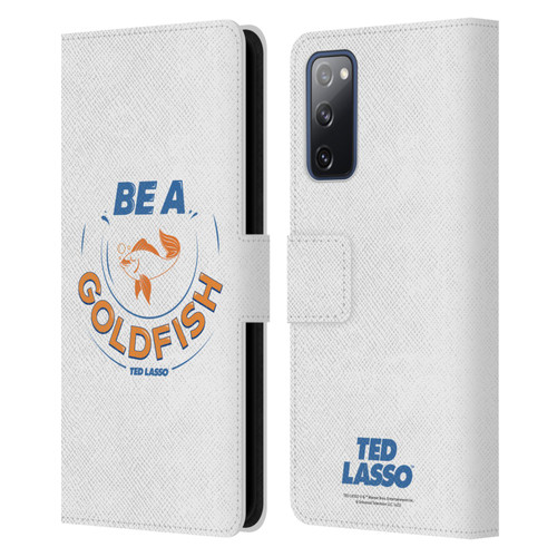 Ted Lasso Season 1 Graphics Be A Goldfish Leather Book Wallet Case Cover For Samsung Galaxy S20 FE / 5G