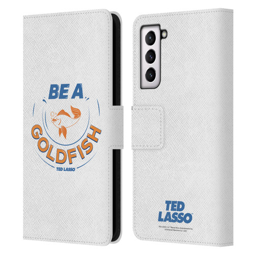 Ted Lasso Season 1 Graphics Be A Goldfish Leather Book Wallet Case Cover For Samsung Galaxy S21 5G
