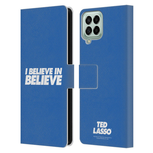 Ted Lasso Season 1 Graphics I Believe In Believe Leather Book Wallet Case Cover For Samsung Galaxy M33 (2022)