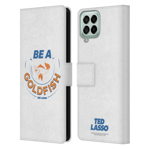 Ted Lasso Season 1 Graphics Be A Goldfish Leather Book Wallet Case Cover For Samsung Galaxy M53 (2022)