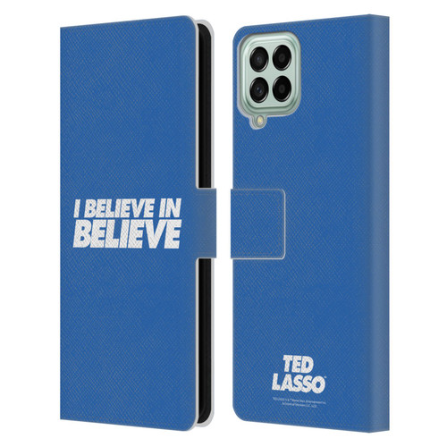Ted Lasso Season 1 Graphics I Believe In Believe Leather Book Wallet Case Cover For Samsung Galaxy M53 (2022)