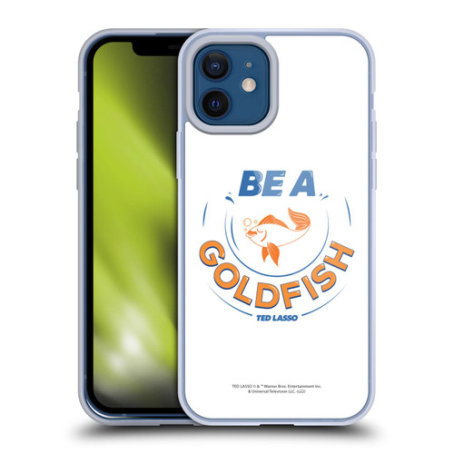 Ted Lasso Season 1 Graphics Be A Goldfish Soft Gel Case for Apple iPhone 12 / iPhone 12 Pro