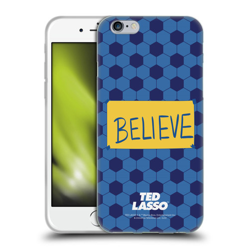 Ted Lasso Season 1 Graphics Believe Soft Gel Case for Apple iPhone 6 / iPhone 6s