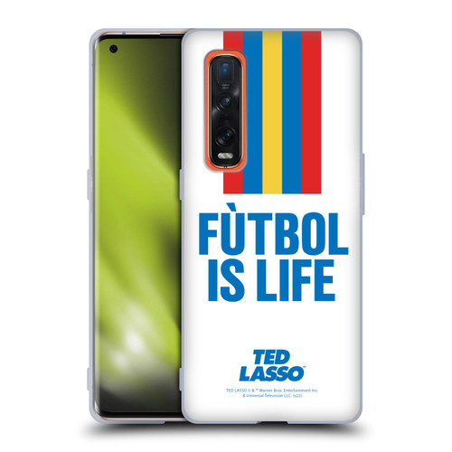 Ted Lasso Season 1 Graphics Futbol Is Life Soft Gel Case for OPPO Find X2 Pro 5G