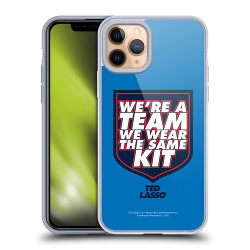 Ted Lasso Season 2 Graphics We're A Team Soft Gel Case for Apple iPhone 11 Pro