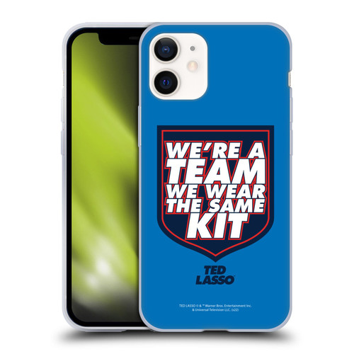 Ted Lasso Season 2 Graphics We're A Team Soft Gel Case for Apple iPhone 12 Mini