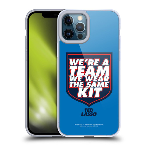 Ted Lasso Season 2 Graphics We're A Team Soft Gel Case for Apple iPhone 12 Pro Max