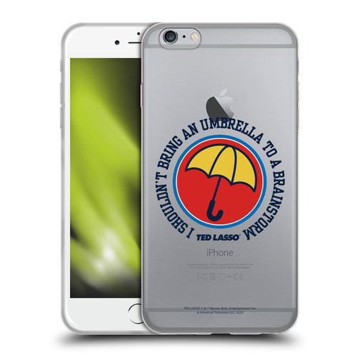 Ted Lasso Season 2 Graphics Umbrella Soft Gel Case for Apple iPhone 6 Plus / iPhone 6s Plus