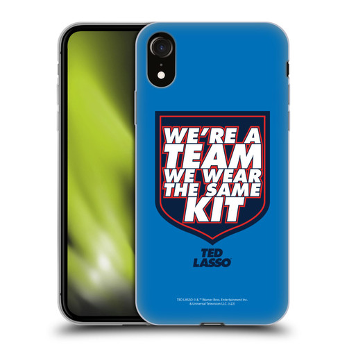 Ted Lasso Season 2 Graphics We're A Team Soft Gel Case for Apple iPhone XR
