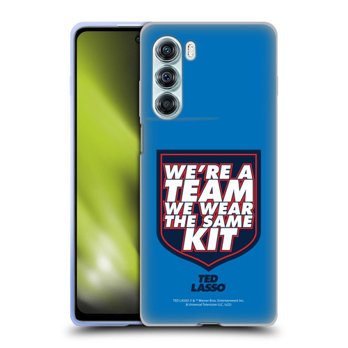 Ted Lasso Season 2 Graphics We're A Team Soft Gel Case for Motorola Edge S30 / Moto G200 5G