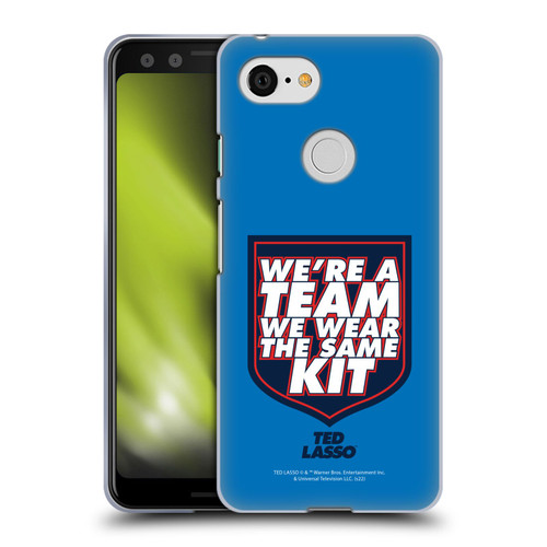 Ted Lasso Season 2 Graphics We're A Team Soft Gel Case for Google Pixel 3