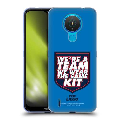 Ted Lasso Season 2 Graphics We're A Team Soft Gel Case for Nokia 1.4