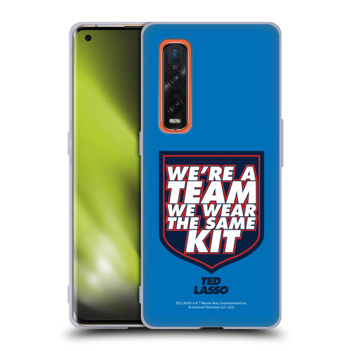 Ted Lasso Season 2 Graphics We're A Team Soft Gel Case for OPPO Find X2 Pro 5G
