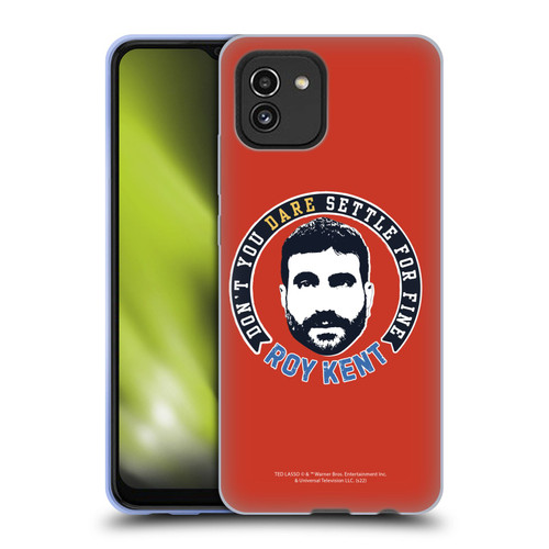 Ted Lasso Season 2 Graphics Roy Kent Soft Gel Case for Samsung Galaxy A03 (2021)