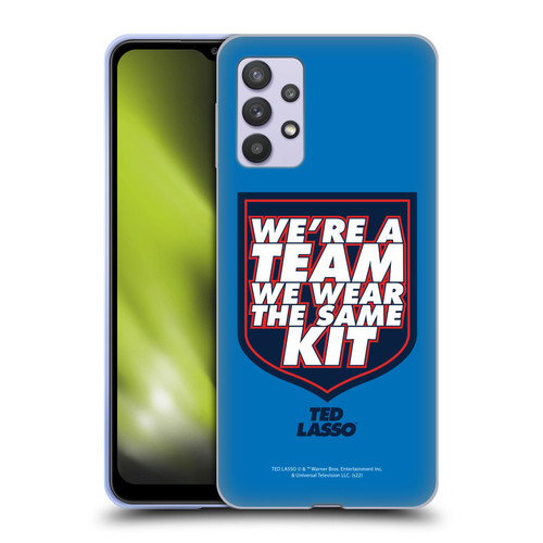 Ted Lasso Season 2 Graphics We're A Team Soft Gel Case for Samsung Galaxy A32 5G / M32 5G (2021)