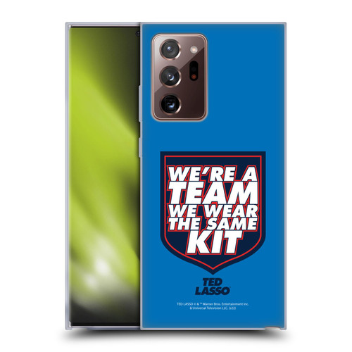 Ted Lasso Season 2 Graphics We're A Team Soft Gel Case for Samsung Galaxy Note20 Ultra / 5G