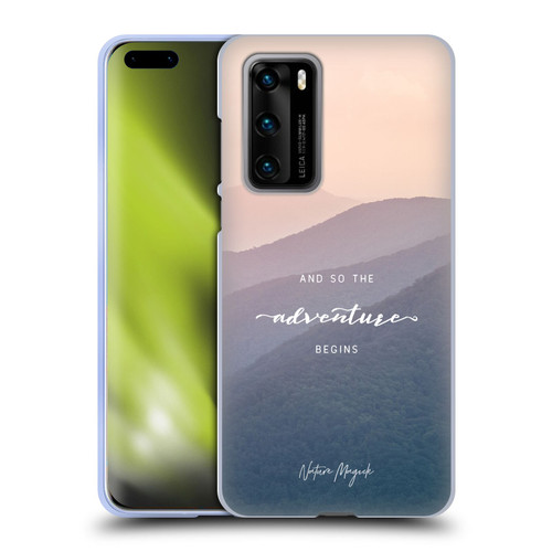 Nature Magick So The Adventure Begins Quote Mountains Soft Gel Case for Huawei P40 5G