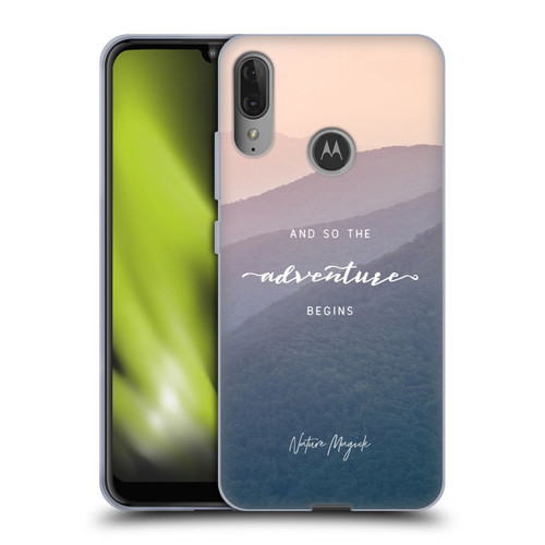 Nature Magick So The Adventure Begins Quote Mountains Soft Gel Case for Motorola Moto E6 Plus