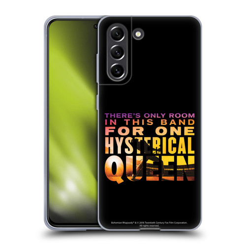 Queen Bohemian Rhapsody Hysterical Quote Soft Gel Case for Samsung Galaxy S21 FE 5G