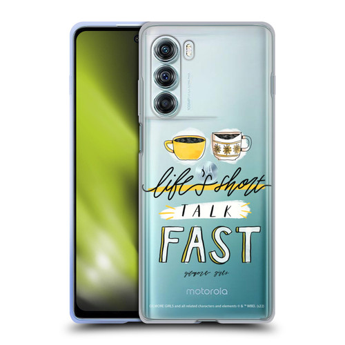 Gilmore Girls Graphics Life's Short Talk Fast Soft Gel Case for Motorola Edge S30 / Moto G200 5G