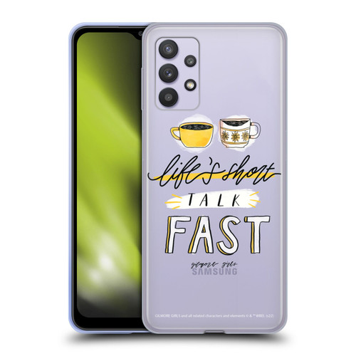 Gilmore Girls Graphics Life's Short Talk Fast Soft Gel Case for Samsung Galaxy A32 5G / M32 5G (2021)