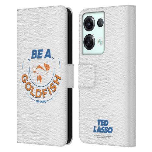 Ted Lasso Season 1 Graphics Be A Goldfish Leather Book Wallet Case Cover For OPPO Reno8 Pro