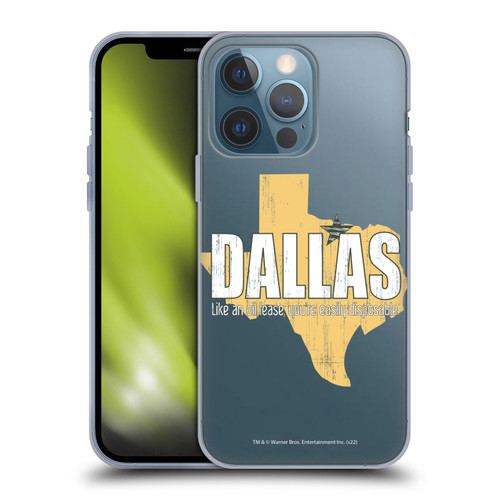 Dallas: Television Series Graphics Quote Soft Gel Case for Apple iPhone 13 Pro