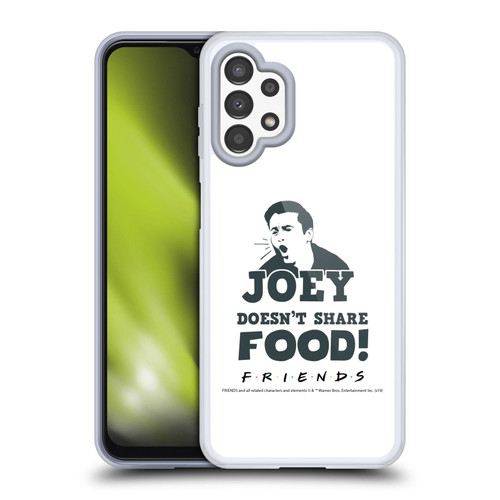 Friends TV Show Quotes Joey Food Soft Gel Case for Samsung Galaxy A13 (2022)
