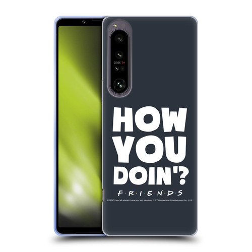 Friends TV Show Quotes How You Doin' Soft Gel Case for Sony Xperia 1 IV