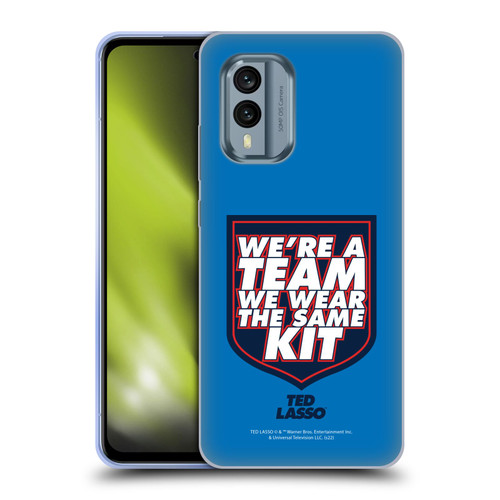 Ted Lasso Season 2 Graphics We're A Team Soft Gel Case for Nokia X30