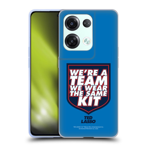 Ted Lasso Season 2 Graphics We're A Team Soft Gel Case for OPPO Reno8 Pro