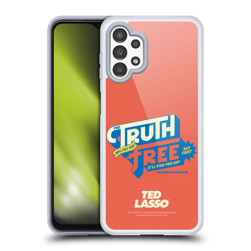 Ted Lasso Season 2 Graphics Truth Soft Gel Case for Samsung Galaxy A13 (2022)
