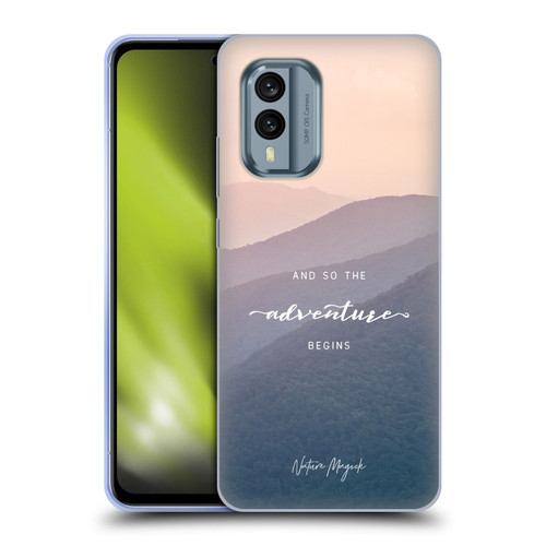 Nature Magick So The Adventure Begins Quote Mountains Soft Gel Case for Nokia X30