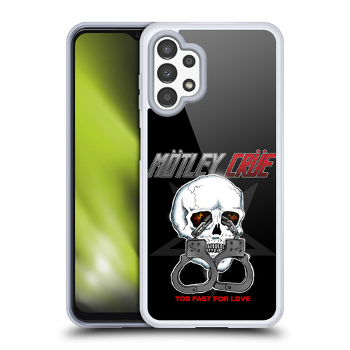 Motley Crue Logos Too Fast For Love Skull Soft Gel Case for Samsung Galaxy A13 (2022)