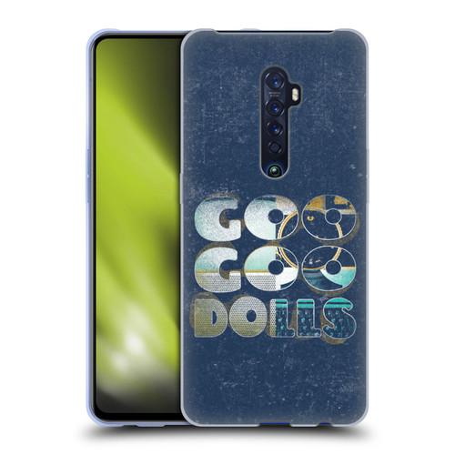 Goo Goo Dolls Graphics Rarities Bold Letters Soft Gel Case for OPPO Reno 2