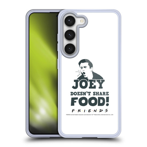 Friends TV Show Quotes Joey Food Soft Gel Case for Samsung Galaxy S23 5G