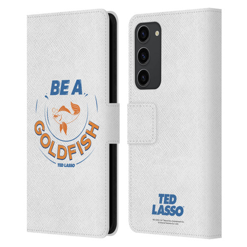 Ted Lasso Season 1 Graphics Be A Goldfish Leather Book Wallet Case Cover For Samsung Galaxy S23+ 5G